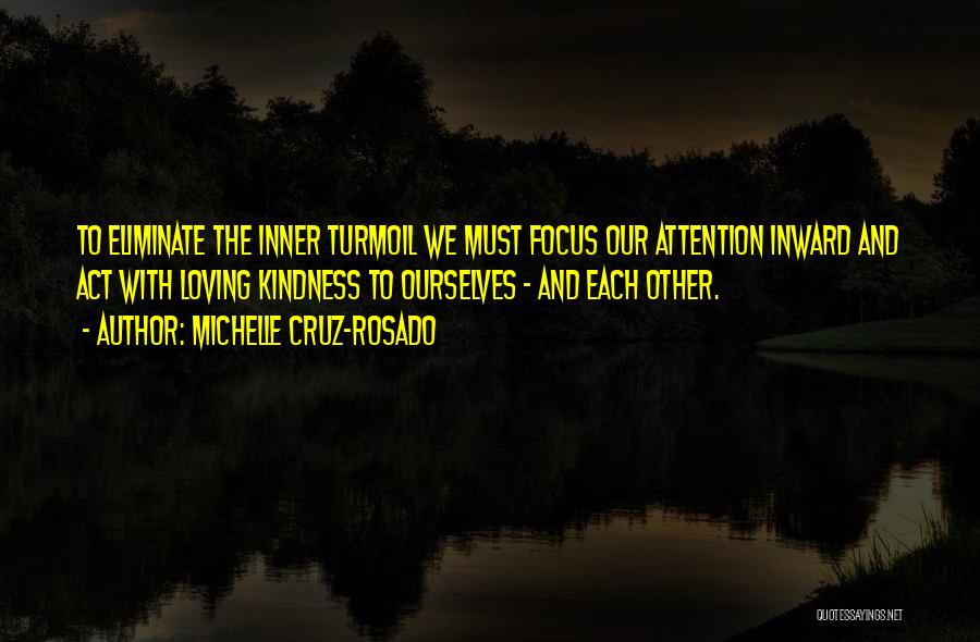 Inward Peace Quotes By Michelle Cruz-Rosado