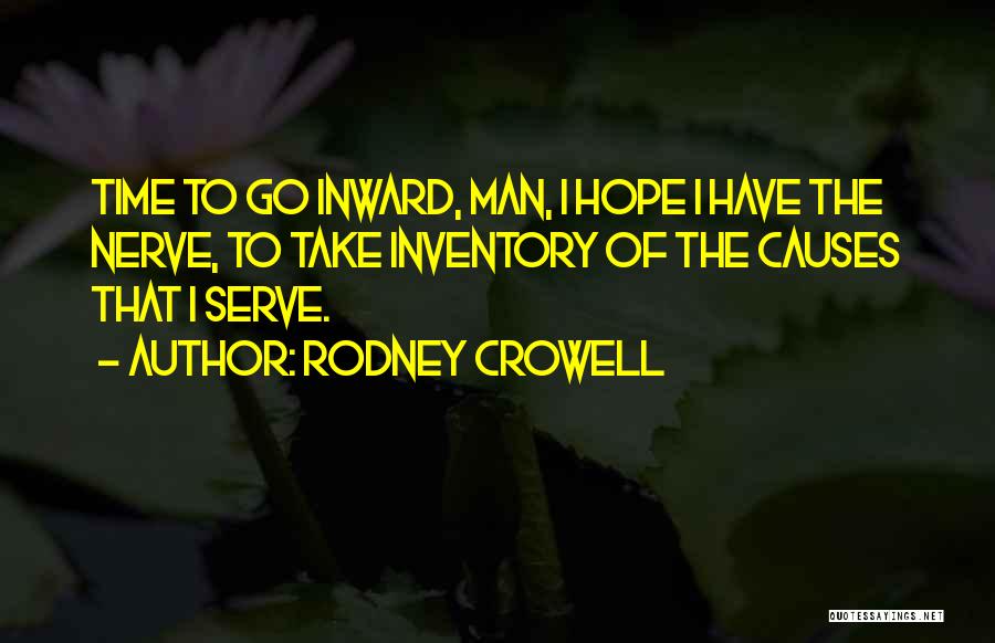 Inward Peace Quotes By Rodney Crowell