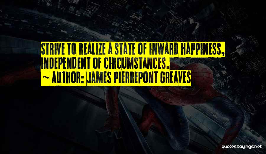 Inward Quotes By James Pierrepont Greaves