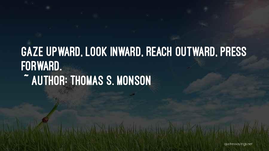 Inward Quotes By Thomas S. Monson