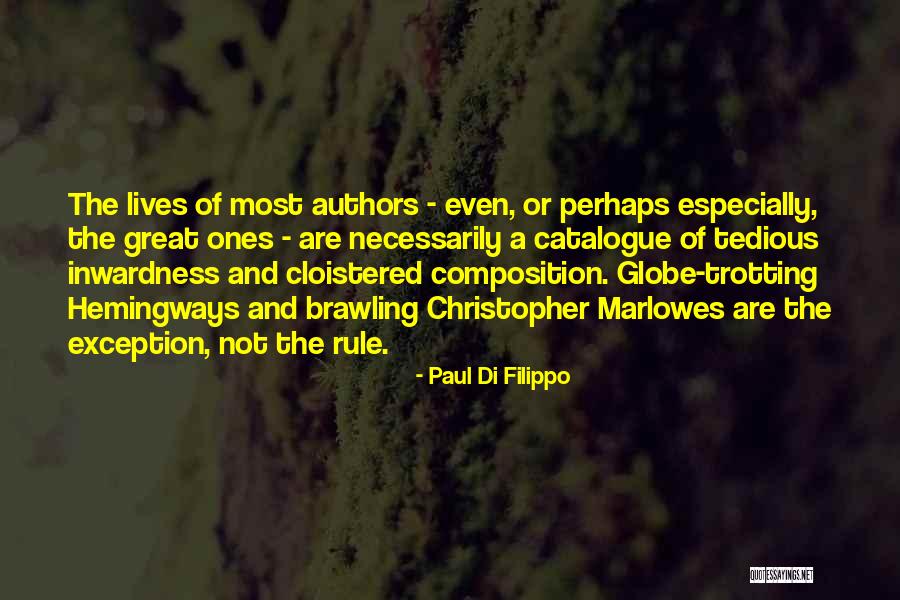 Inwardness Quotes By Paul Di Filippo Inwardness Quotes By Paul Di Filippo