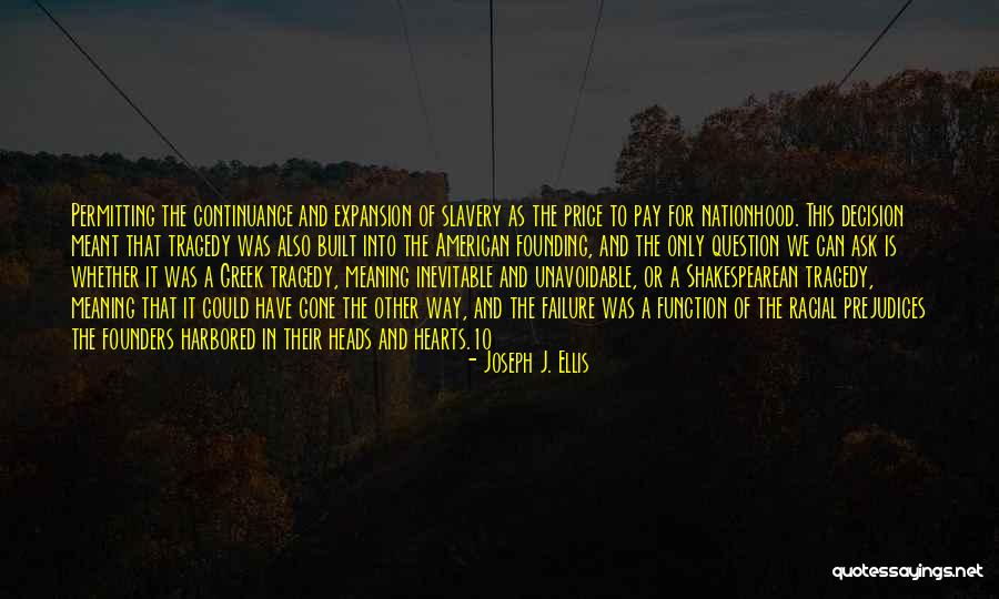 Inwektywy Quotes By Joseph J. Ellis Inwektywy Quotes By Joseph J. Ellis