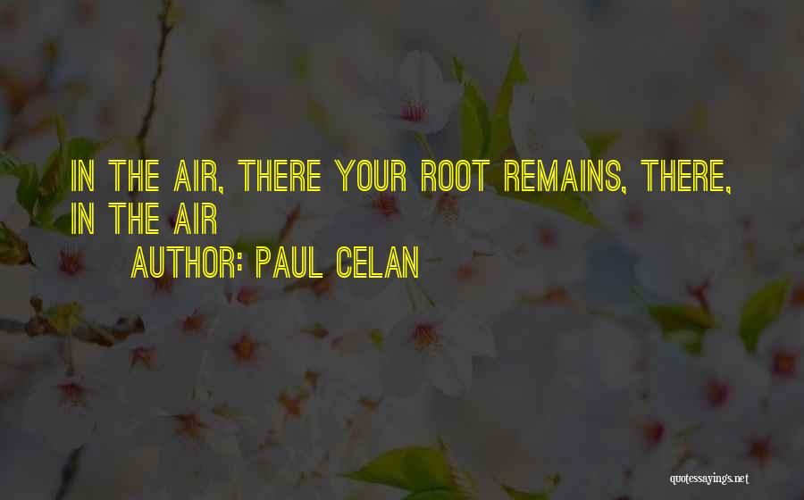 Inwoners Nederland Quotes By Paul Celan