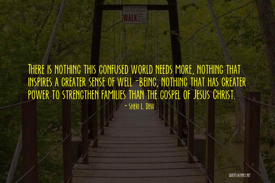 Inyama Yangaphakathi Quotes By Sheri L. Dew Inyama Yangaphakathi Quotes By Sheri L. Dew