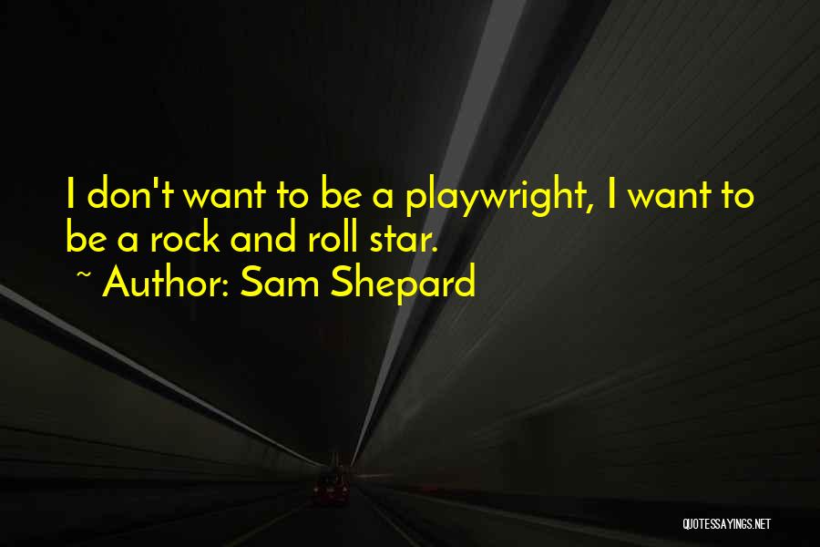 Inyang Inyang Quotes By Sam Shepard