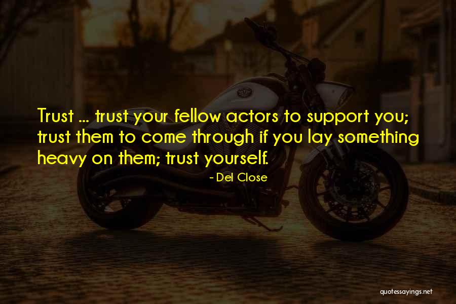 Ioana Botezatu Quotes By Del Close Ioana Botezatu Quotes By Del Close