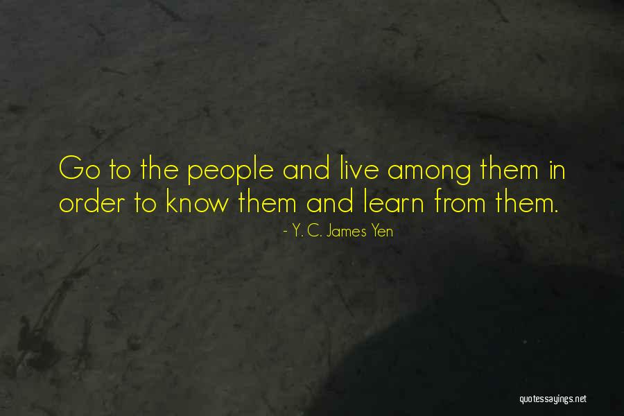 Ioana Botezatu Quotes By Y. C. James Yen Ioana Botezatu Quotes By Y. C. James Yen