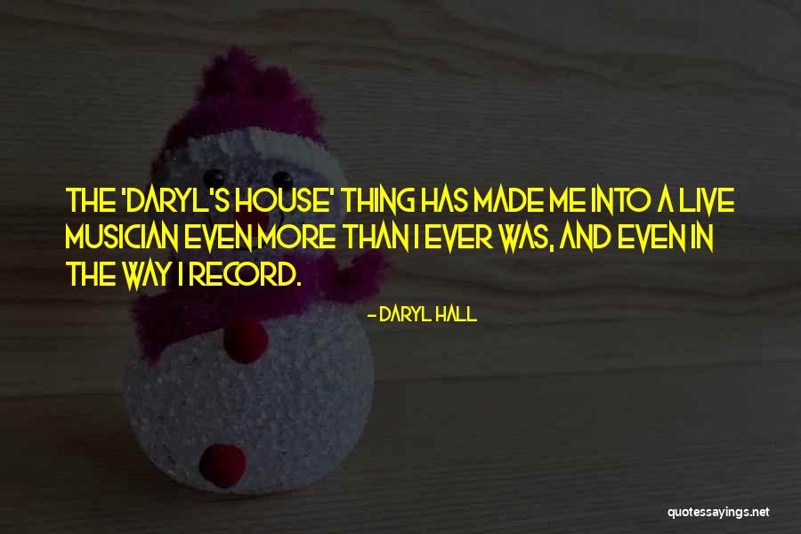 Ioana Pavelescu Quotes By Daryl Hall Ioana Pavelescu Quotes By Daryl Hall