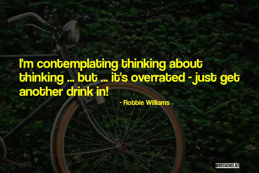 Ioane Oqropiri Quotes By Robbie Williams Ioane Oqropiri Quotes By Robbie Williams