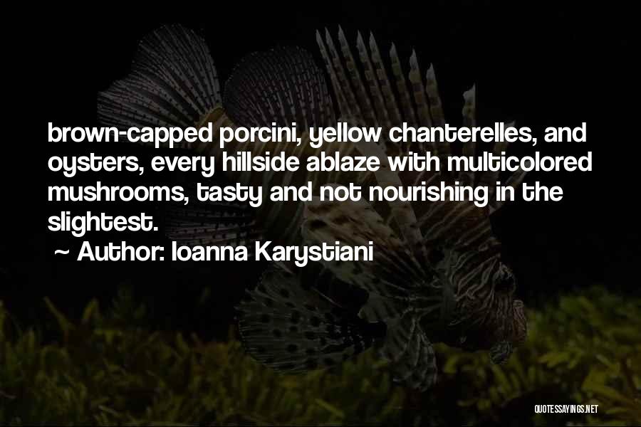 Ioanna Karystiani Quotes 572960