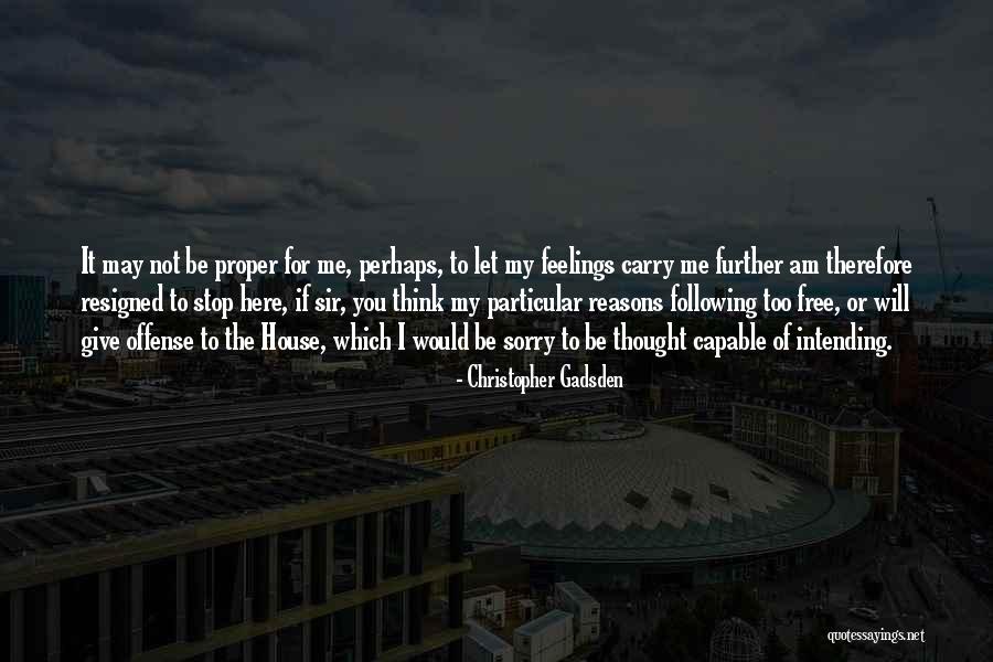 Iocando Soya Quotes By Christopher Gadsden Iocando Soya Quotes By Christopher Gadsden