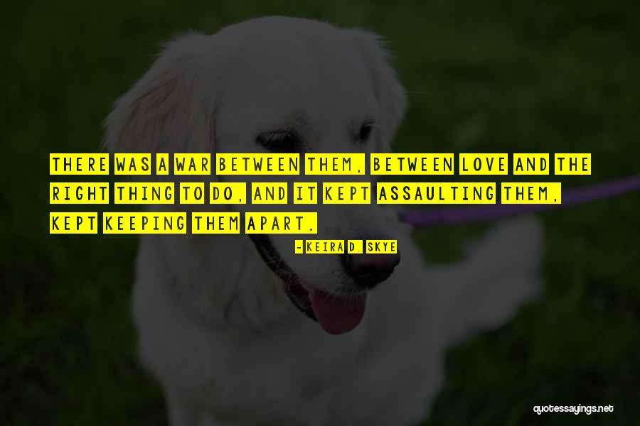 Ioele Quotes By Keira D. Skye Ioele Quotes By Keira D. Skye