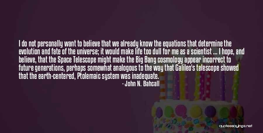 Iolite Quotes By John N. Bahcall Iolite Quotes By John N. Bahcall