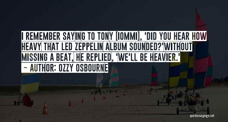 Iommi Quotes By Ozzy Osbourne