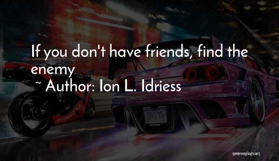 Ion Idriess Quotes By Ion L. Idriess