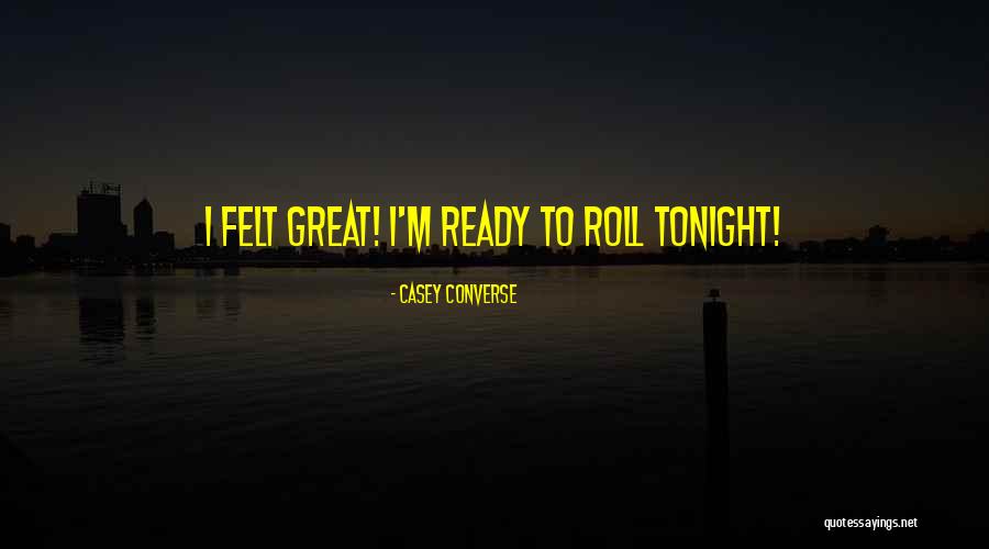 Ion Need Nobody Quotes By Casey Converse
