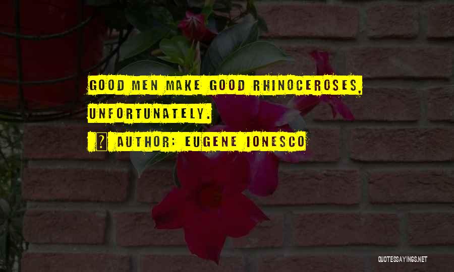 Ionesco Eugene Quotes By Eugene Ionesco