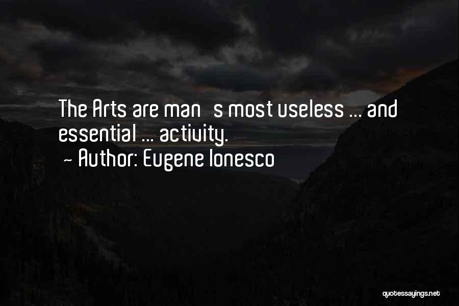 Ionesco Eugene Quotes By Eugene Ionesco