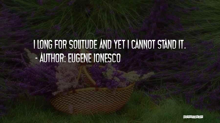 Ionesco Eugene Quotes By Eugene Ionesco