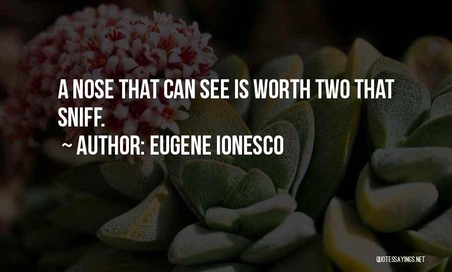 Ionesco Eugene Quotes By Eugene Ionesco