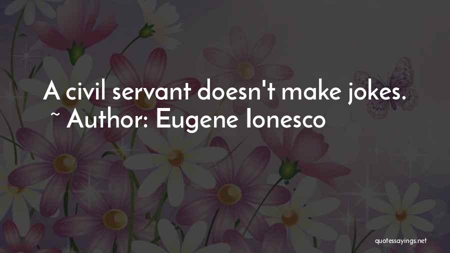 Ionesco Eugene Quotes By Eugene Ionesco