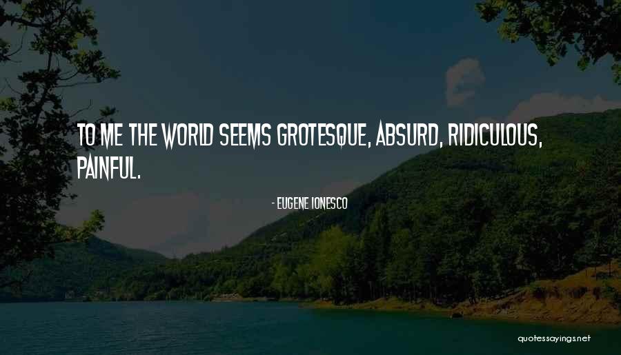 Ionesco Quotes By Eugene Ionesco Ionesco Quotes By Eugene Ionesco