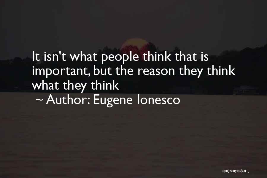 Ionesco Quotes By Eugene Ionesco