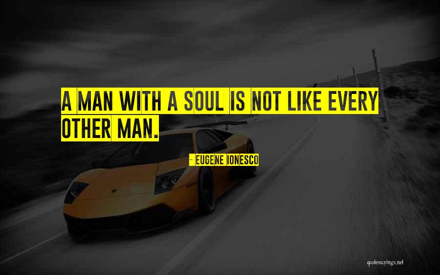 Ionesco Quotes By Eugene Ionesco Ionesco Quotes By Eugene Ionesco
