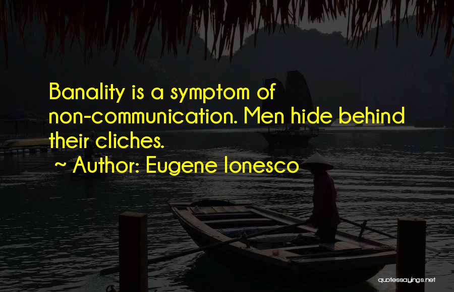 Ionesco Quotes By Eugene Ionesco