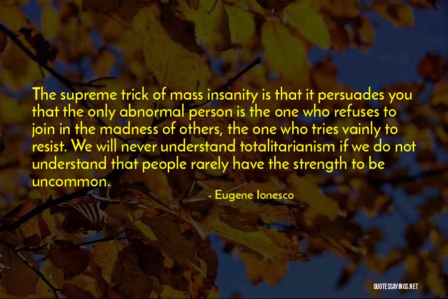 Ionesco Quotes By Eugene Ionesco