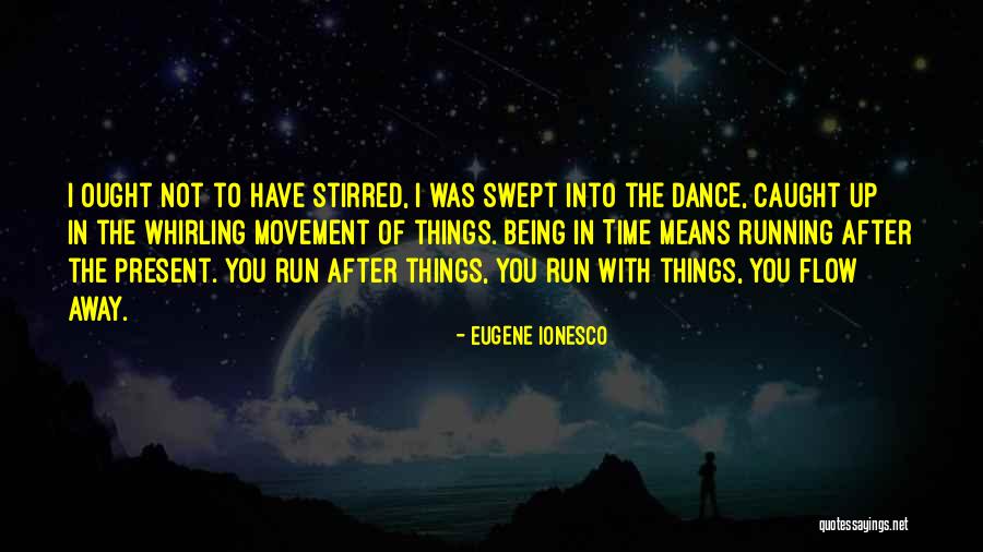Ionesco Quotes By Eugene Ionesco Ionesco Quotes By Eugene Ionesco