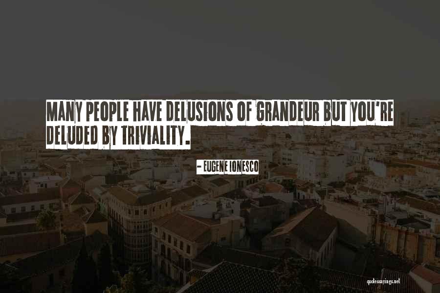 Ionesco Quotes By Eugene Ionesco Ionesco Quotes By Eugene Ionesco