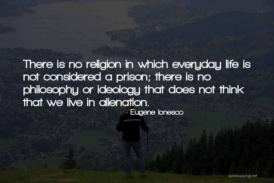 Ionesco Quotes By Eugene Ionesco Ionesco Quotes By Eugene Ionesco