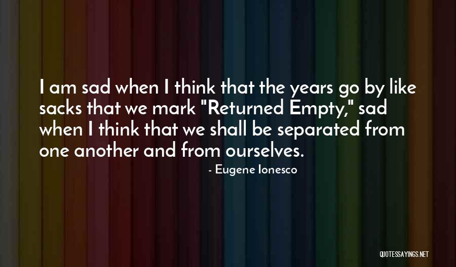Ionesco Quotes By Eugene Ionesco Ionesco Quotes By Eugene Ionesco