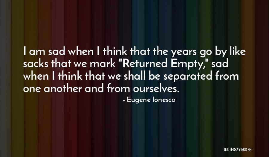 Ionesco Quotes By Eugene Ionesco