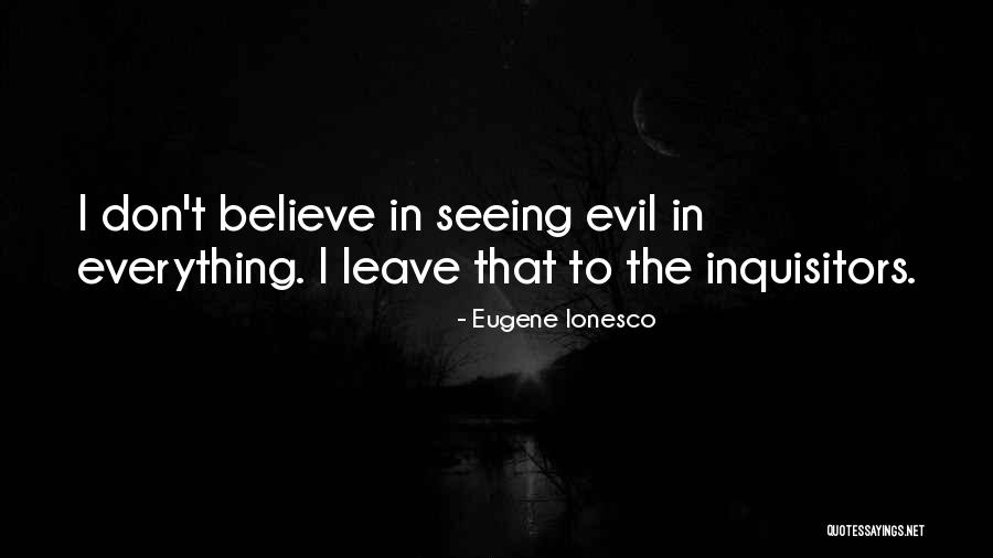 Ionesco Quotes By Eugene Ionesco