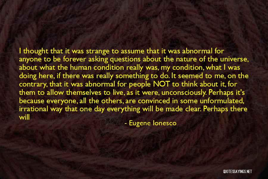 Ionesco Quotes By Eugene Ionesco Ionesco Quotes By Eugene Ionesco