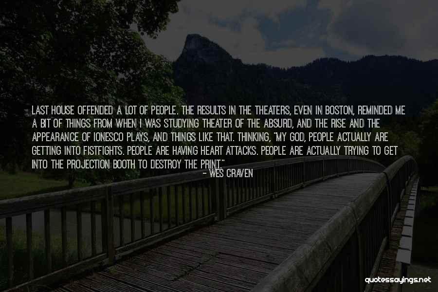 Ionesco Quotes By Wes Craven Ionesco Quotes By Wes Craven