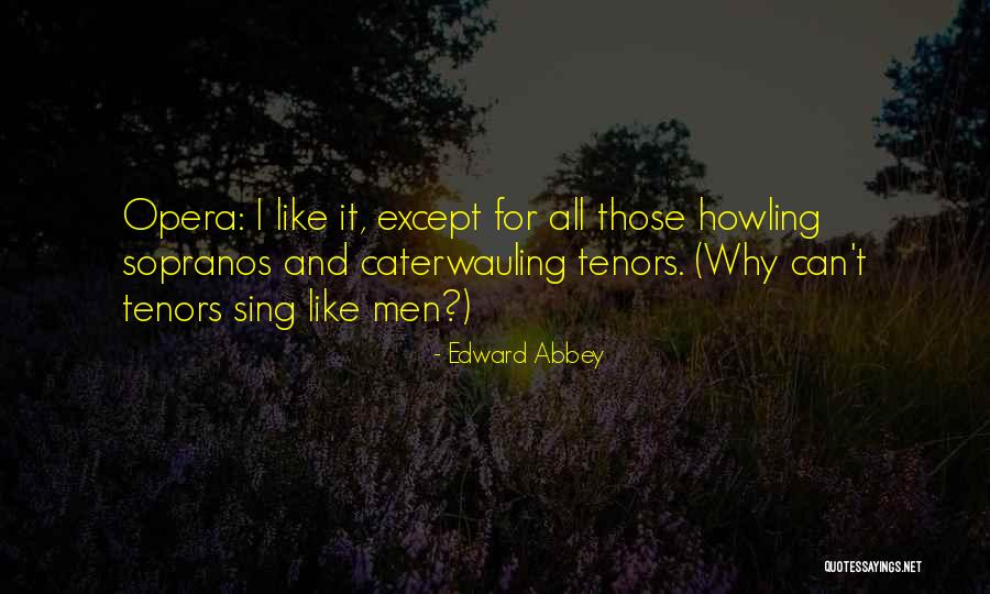 Ionian Islands Quotes By Edward Abbey Ionian Islands Quotes By Edward Abbey