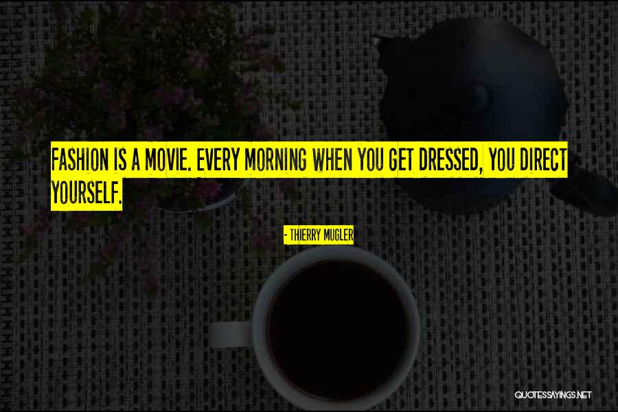 Ionita Sandu Quotes By Thierry Mugler