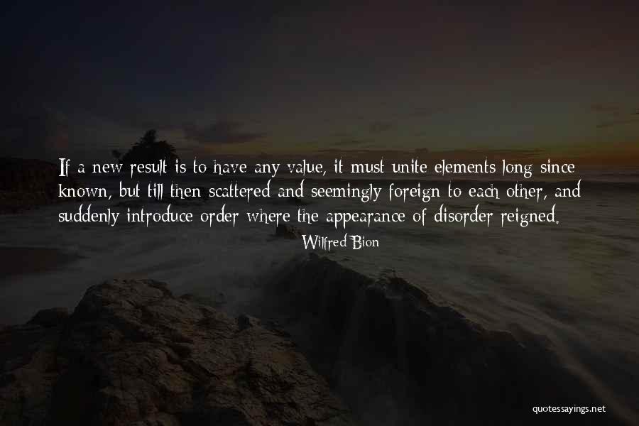Ionita Sandu Quotes By Wilfred Bion Ionita Sandu Quotes By Wilfred Bion