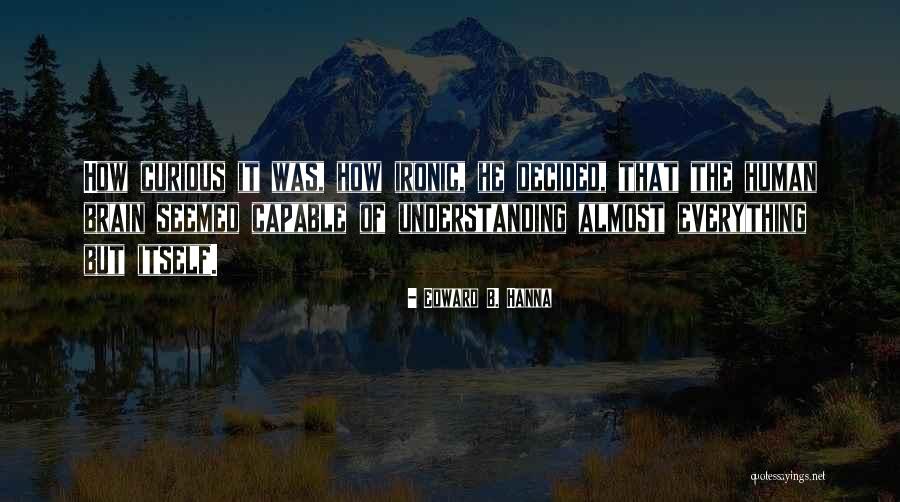 Ionizarse Quotes By Edward B. Hanna Ionizarse Quotes By Edward B. Hanna