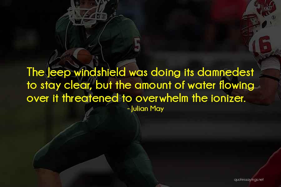 Ionize Quotes By Julian May Ionize Quotes By Julian May