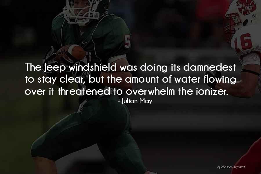 Ionizing Water Quotes By Julian May Ionizing Water Quotes By Julian May