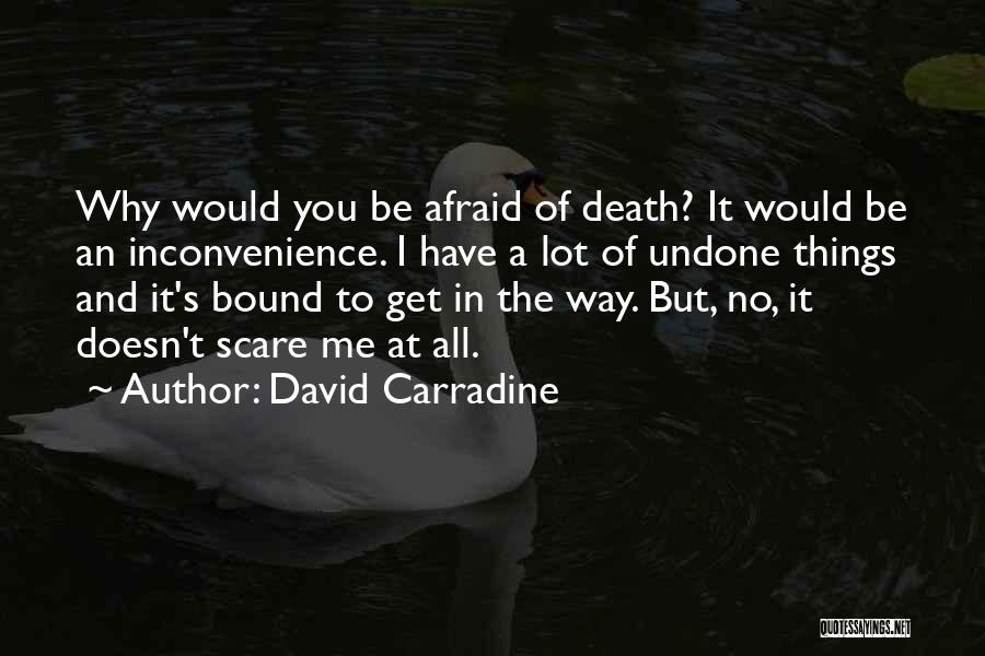 Ior Quotes By David Carradine