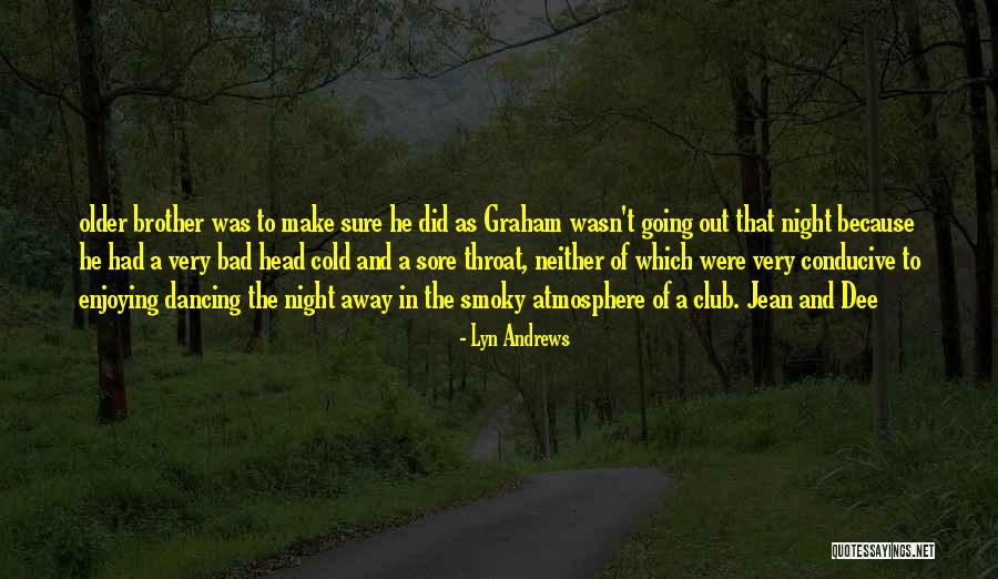 Iordanes Quotes By Lyn Andrews Iordanes Quotes By Lyn Andrews