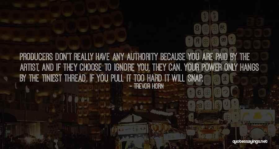 Iordanescu Alexandra Quotes By Trevor Horn Iordanescu Alexandra Quotes By Trevor Horn