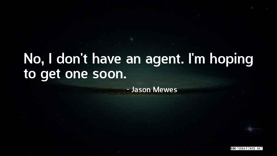 Iosifina Iosif Quotes By Jason Mewes Iosifina Iosif Quotes By Jason Mewes