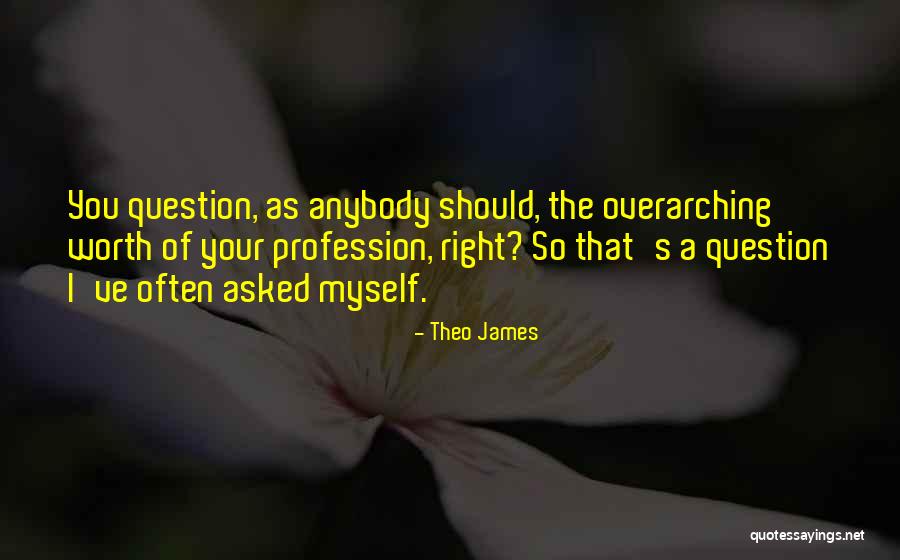 Iosifovich Quotes By Theo James Iosifovich Quotes By Theo James