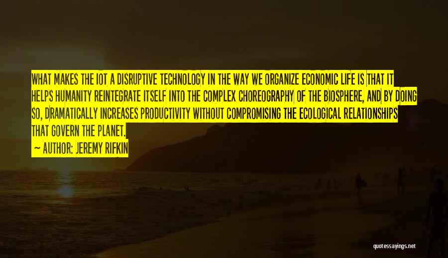 Iot Quotes By Jeremy Rifkin